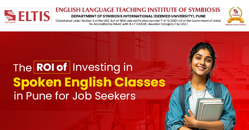 The ROI of Investing in Spoken English Classes in Pune for Job Seekers
