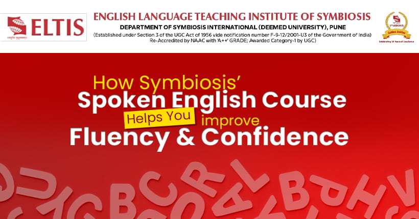 How Symbiosis Spoken English Course Helps You Improve Fluency and Confidence